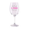 Чаша за вино Takk Mood, I don't need a man, I have wine, стъклена